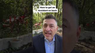 How To Get An Avoidant Ex Back #avoidantattachment #breakups
