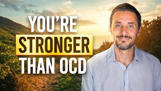 Why You're Stronger Than OCD