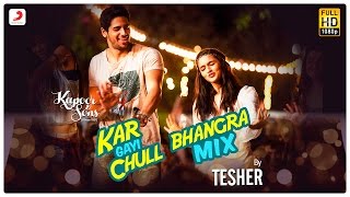 Kar Gayi Chull (Bhangra Mix) | Sidharth | Alia | Fawad | Badshah | Amaal | Fazilpuria | Tesher