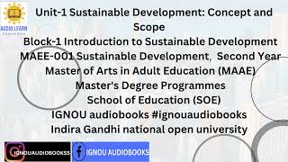 Unit-1 Sustainable Development: Concept and Scope Block-1 MAEE 001 MAAE SOE #ignou #ignouuniversity