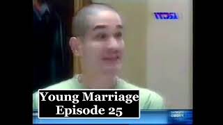 Kawin Muda aka Young Marriage EP25