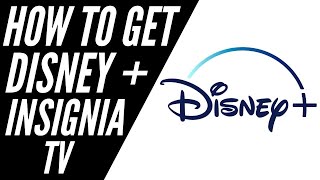 How to get Disney Plus on any Insignia TV