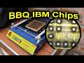 EEVblog 1380 - BBQ IBM Chips