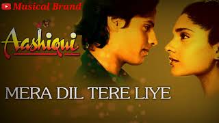 Mera Dil Tere Liye Dhadakta Hai//Aashiqui//Anuradha Paudwal & Udit Narayan//Romantic hindi song
