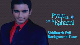 Siddharth Evil Background Tune From Pyaar Kii Ye Ek Kahaani