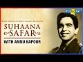 Dilip Kumar | Suhaana Safar with Annu Kapoor