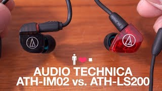 Audio Technica ATH-IM02 vs. ATH-LS200 Comparison Review