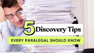5 Discovery Tips Every Paralegal Should Know | Master the Discovery Madness like a Paralegal Boss
