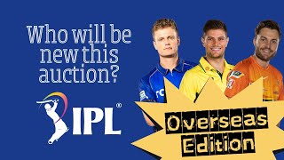 Overseas Newcomers to BREAK THE IPL MARKET?