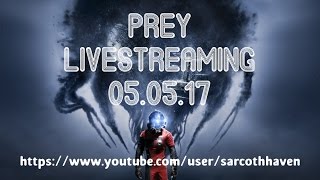 Prey | Demo (1-hour) ► First Look Gameplay