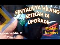 Cara Memperbaiki Sinyal hilang xiaomi redmi 2 prime ekor (2014813)setelah di flash