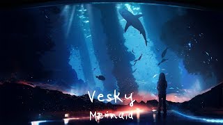 Vesky - Mermaid