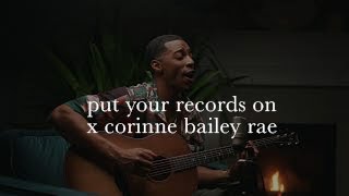 put your records on - corinne bailey rae (joseph solomon cover)