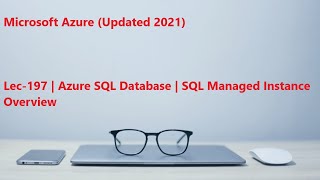 Lec-197 Azure in Hindi - Azure SQL Database - SQL Managed Instance Overview