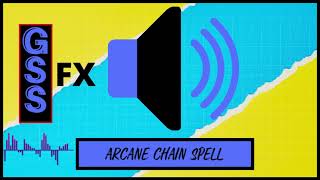 arcane chain spell - Sound Effect HD (No Copyright Sound)