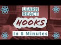 Learn React Hooks In 6 Minutes