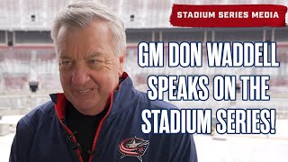 8 Days Until the Stadium Series! Blue Jackets GM Don Waddell Speaks at The Shoe | Media Availability