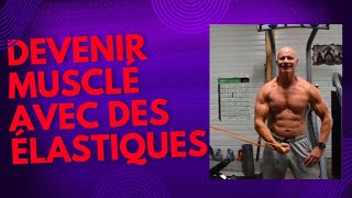 Peut-on devenir musclé avec des élastiques ? Conférence gratuite jeudi 30 janvier 2025.