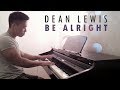 Dean Lewis - Be Alright (piano cover by Ducci)