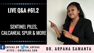 Sentinel Piles, Calcaneal Spur \u0026 More : Live Homeopathic Consultation #61 (Part 2)