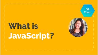 JS for Testers | Part 2: What is JS?