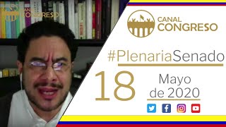 #PlenariaSenado - 18 de Mayo de 2020