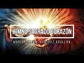 HIMNO AL SAGRADO CORAZÓN DE JESÚS || Letra y Acordes