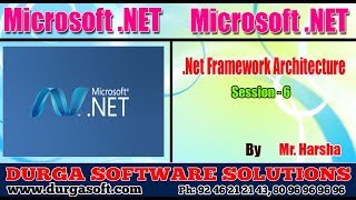 .Net Tutorial||C#.Net Session - 6||.Net Framework Architecture||by Harsha