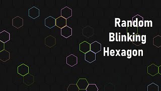 Hexagonal Css bars | Hexagonal css efffects | Random Blinking effects in css | JavaScript Project