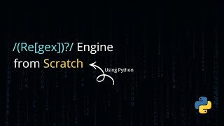Building a Regex Engine From Scratch — In-Depth Technical Walkthrough
