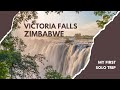 Victoria Falls, Zimbabwe - My first solo trip!