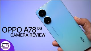 Oppo A78 5G Camera Review