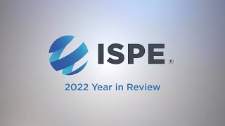 2022 ISPE Year in Review