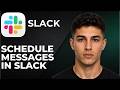 How to Schedule Messages in Slack (Step by Step Tutorial 2026)