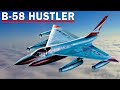 B-58 Hustler - Was it Really That Bad?