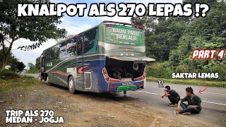 Trouble Lagi, KNALPOT BUS HILANG DI JALAN!? | Trip Bus ALS 270 Medan - Jogja Ep 4