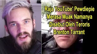 Raja YouTube' Pewdiepie Merasa Muak Namanya Dusebut Teroris