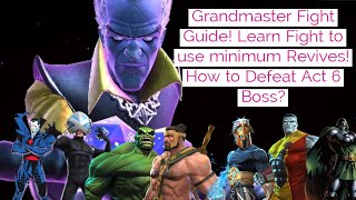 Grandmaster Guide! Learn Fight to use minimum Revives! How to Defeat Act 6 Boss? Difficult Lane!