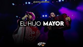 Junior H - El Hijo Mayor | 2023