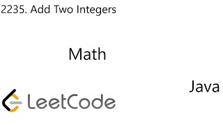 LeetCode 2235 | Add Two Integers | Math | Java