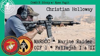 Marine Special Operator | Battle of Fallujah | MARSOC | Christian Holloway | Combat Story Ep 86