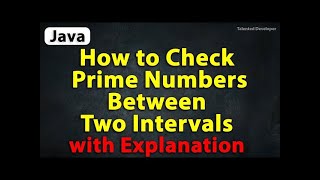Java Program to Check Prime Numbers Between Two Intervals.