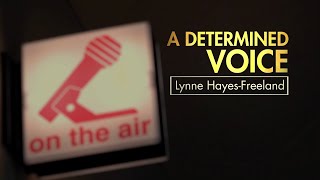 Lynne Hayes-Freeland: A Determined Voice