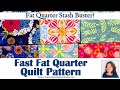 Fat Quarter Quilt: Free Quilting Pattern! Free Quilting Tutorial! Fat Quarter Stash Buster