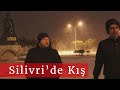 SİLİVRİ'DE KIŞ - erolla geziyorum | silivriwebtv (23/24 Şubat 2019)