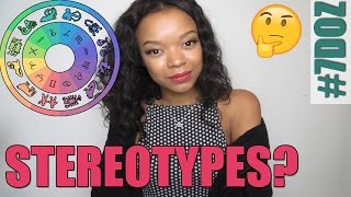 STEREOTYPES OF THE ZODIAC SIGNS THAT ARENT TRUE! | #7DOZ