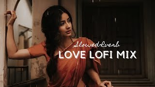 Atif Aslam Vs Arijit Mashup Live LOfi Version || Lofi Mashup Top Hindi Mashup  Playlist Romantic