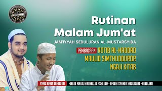 LIVE RUTINAN JAM'IYYAH AL-MUSTARSYIDA - HABIB NABIL BIN NAQIB ASSEGAF/HABIB SYAHIR SHODIQ AL-HINDUAN