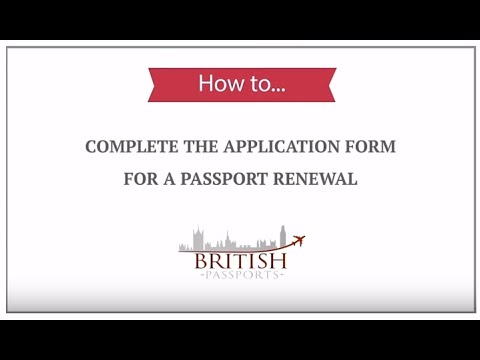 Passport Renewal: How to Complete the Application Form Passport Renewal: How to Complete the Application Form