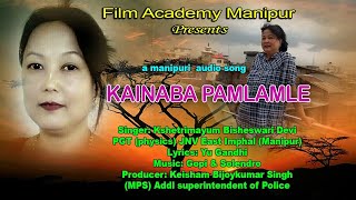 KAINABA PAMLAMLE THAWAI MASU ll Singer : Ksh. Bisheswari Devi ll